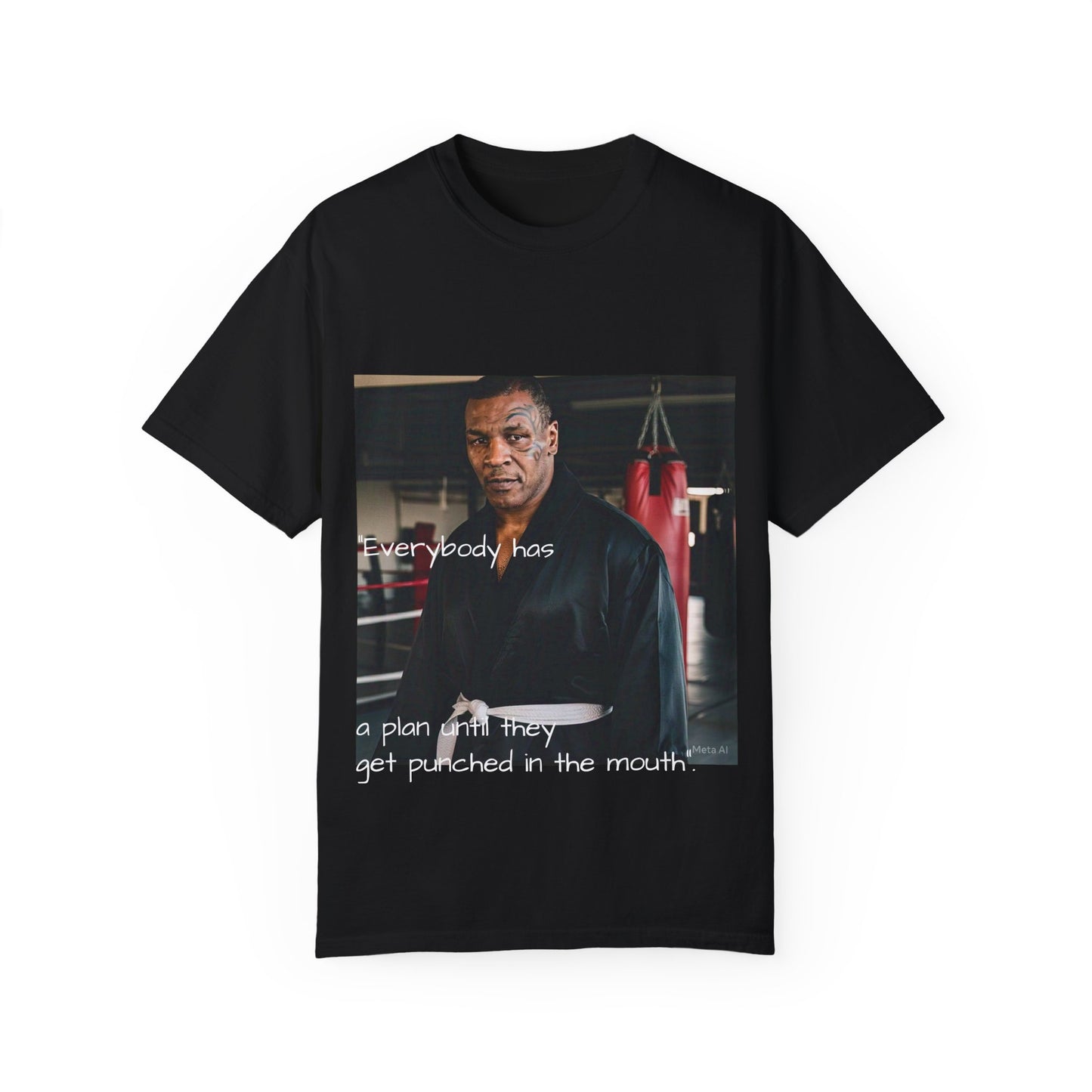 Motivational Quote T-Shirt - 'Everybody Has a Plan Until They Get Punched in the Mouth'